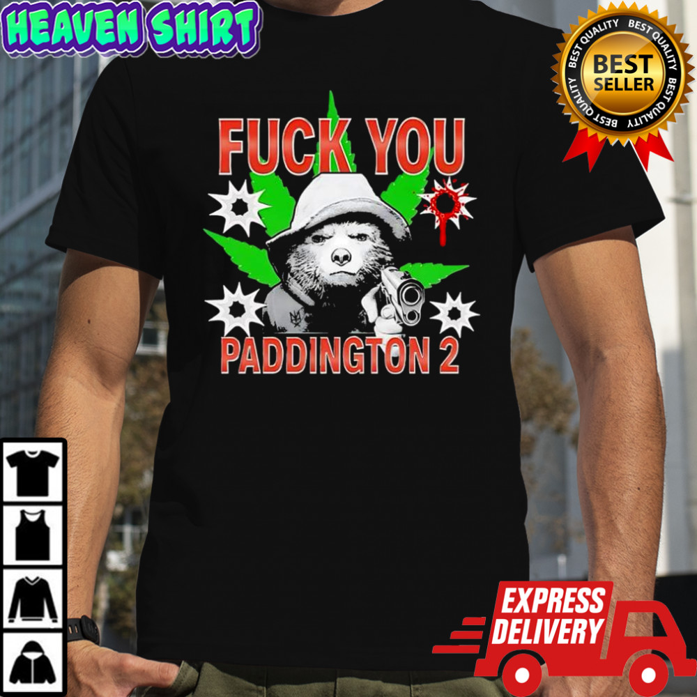 Fuck You Paddington Bear 2 handgun shirt