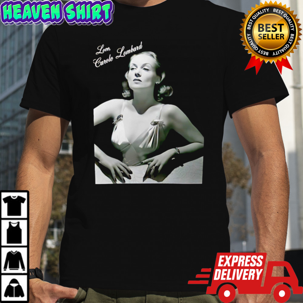 Funny Carole Lombard Love Carole Lombard photo shirt