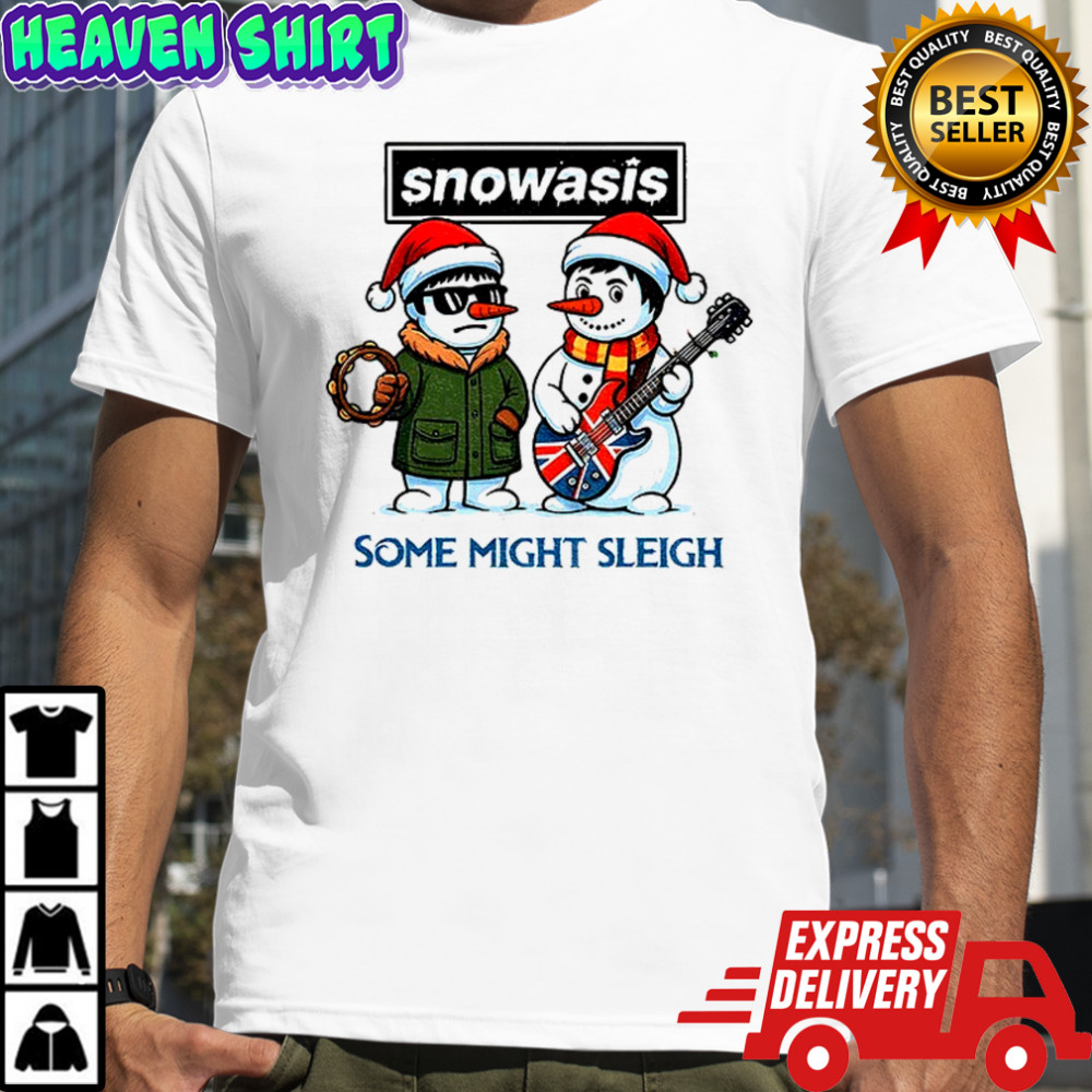 Funny Christmas Sweatshirt SNOWASIS Some Might Sleigh Snowman Rock Band Parody