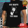 God wants you dead Jesus gun shirt