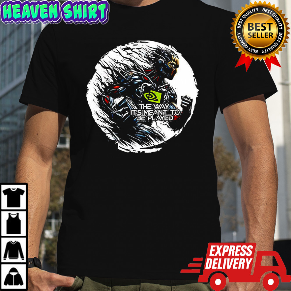 GPU Nvidia the way it’s meant to be played shirt