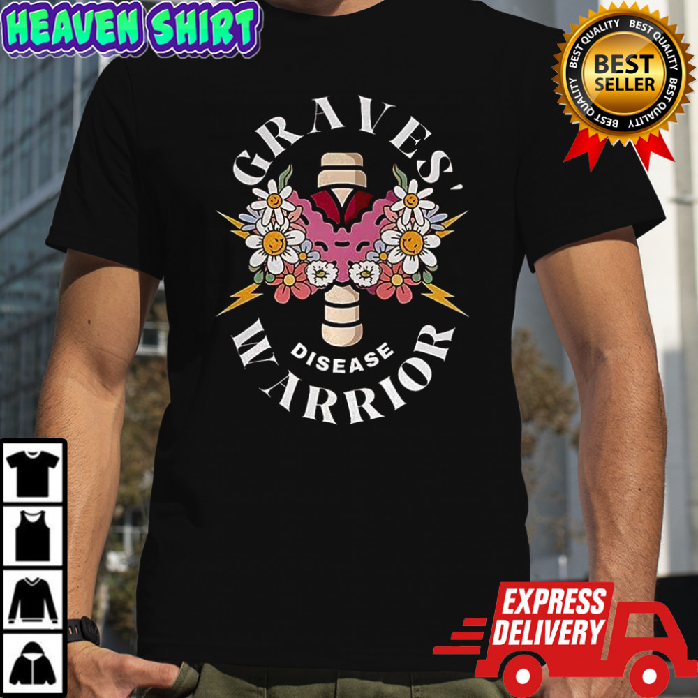 Graves’ disease warrior flower shirt