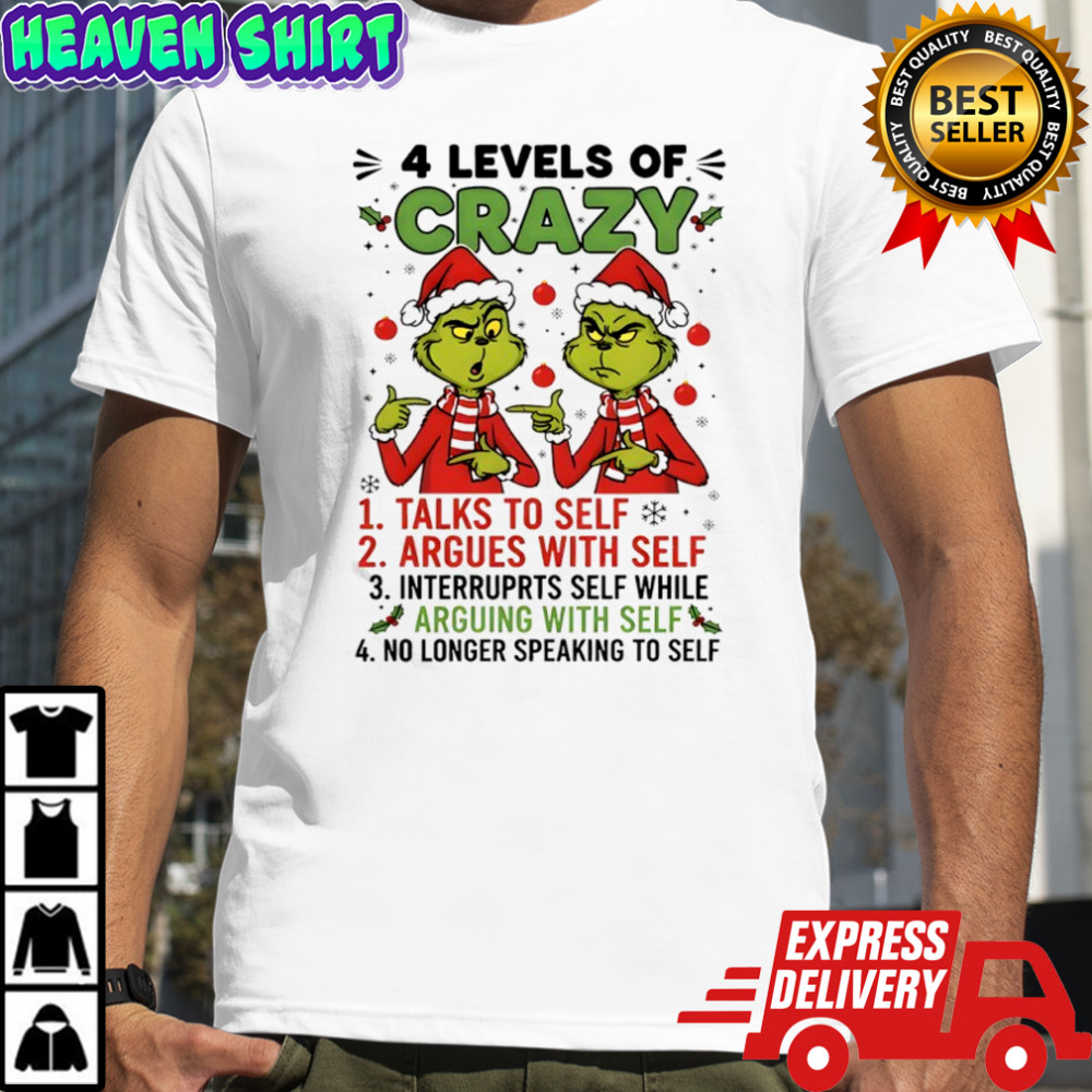 Grinch Christmas 4 levels of crazy talks to self argues with self shirt