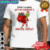 Grinch Christmas think i’m gonna get on someone’s nerves today shirt