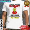 Grinch Dr. Seuss arguing with me is crazy because my goal isn’t to win shirt