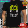 Grinch love hands a little who is due Merry Christmas shirt