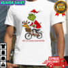 Grinch off to cause a kerfuffle shirt