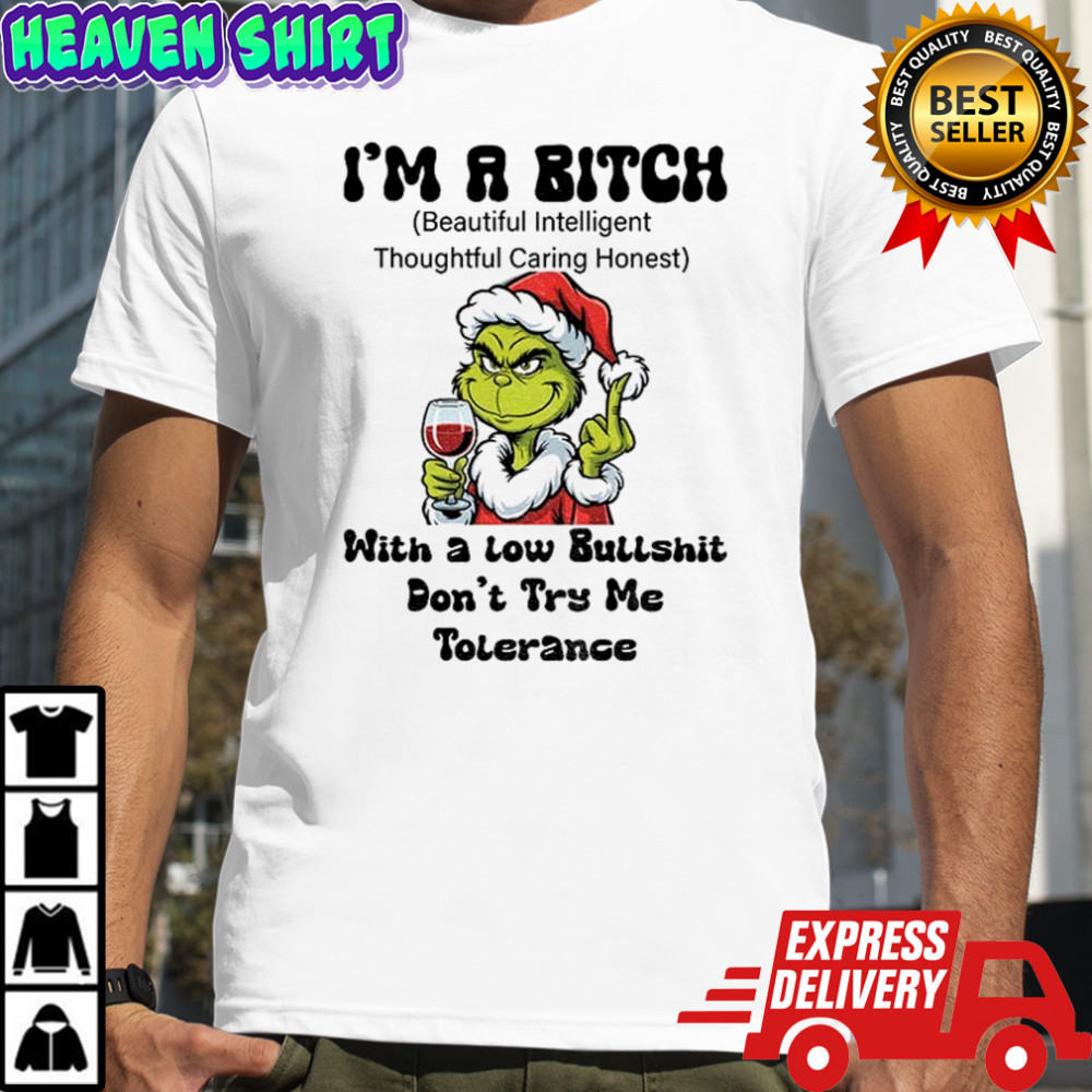 Grinch Santa hat middle finger I’m a bitch with a low bullshit don’t try me tolerance Christmas shirt