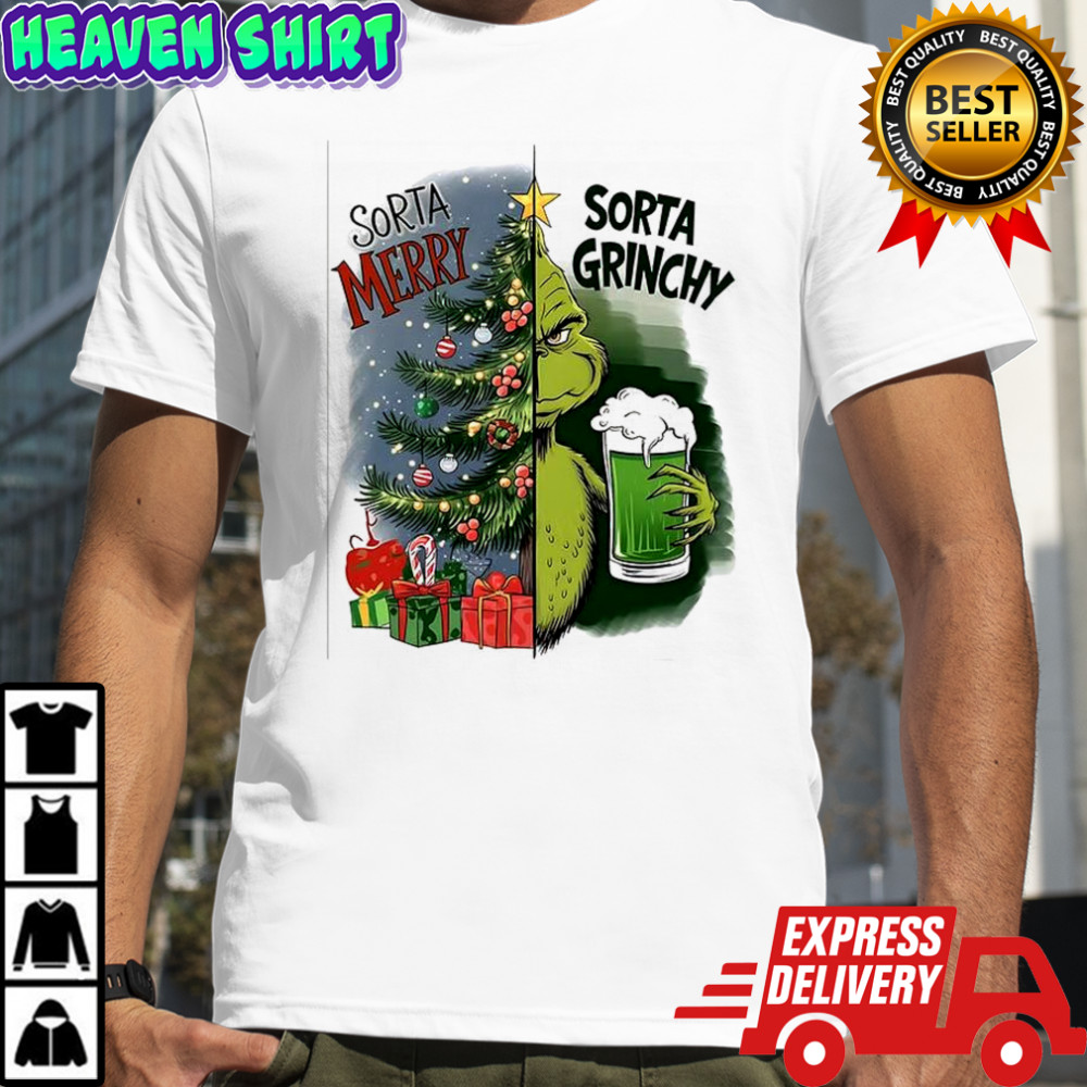 Grinch Sorta Merry Sorta Grinchy Christmas holiday shirt