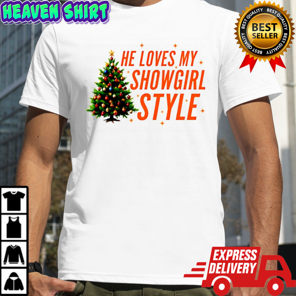 He Loves My Showgirl Style She Loves my Redwood Tree shirt