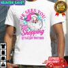 He Sees You When You’re Shopping Santa Claus Retro Christmas shirt