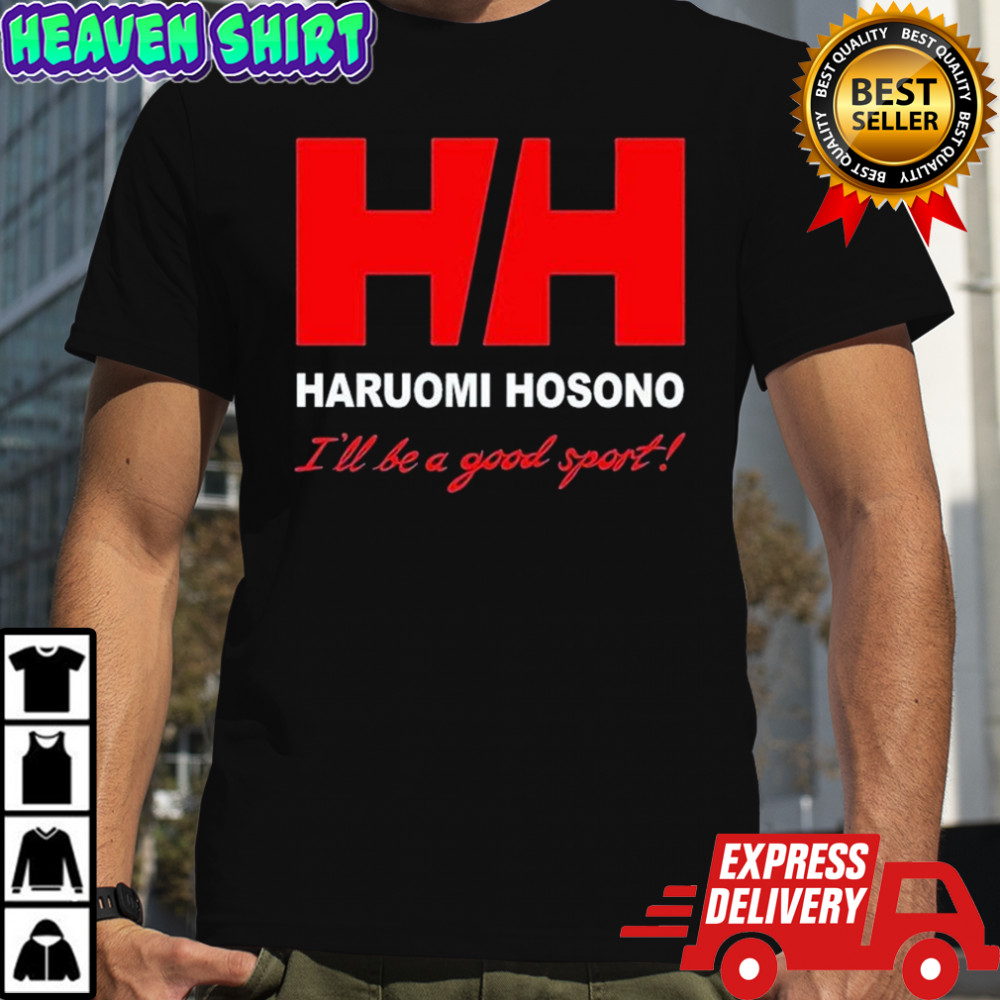 HH Helly Hosono I’ll Be A Good Sport T-shirt