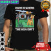 Home is where the Hoa isn’t red-nosed reindeer Christmas shirt
