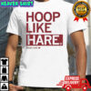 Hoop like Hare Kenzie Hare shirt