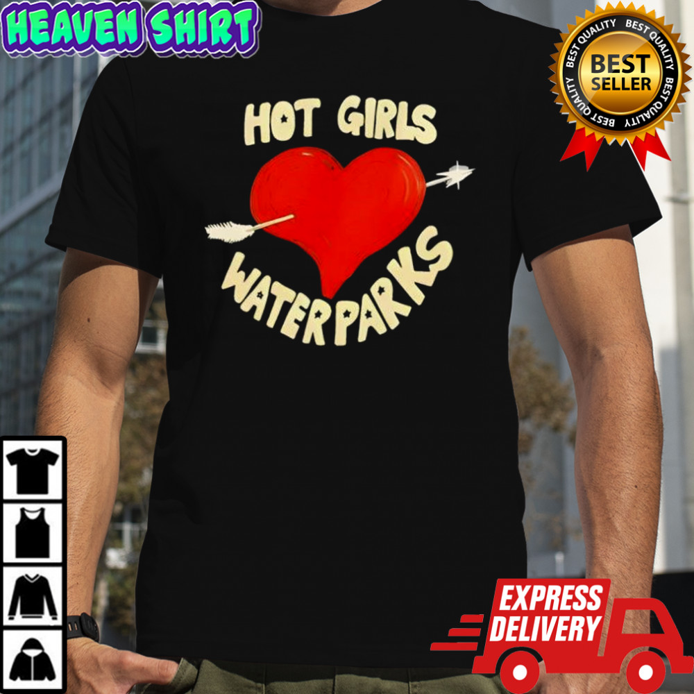 Hot Girls Waterparks Shirt