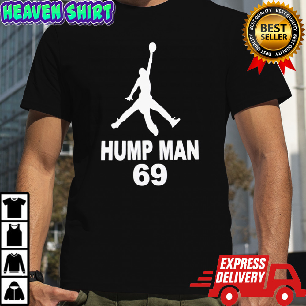 Hump Man 69 Basketball T-shirt