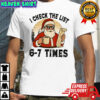 I Check The List 6-7 Times Santa Vintage shirt