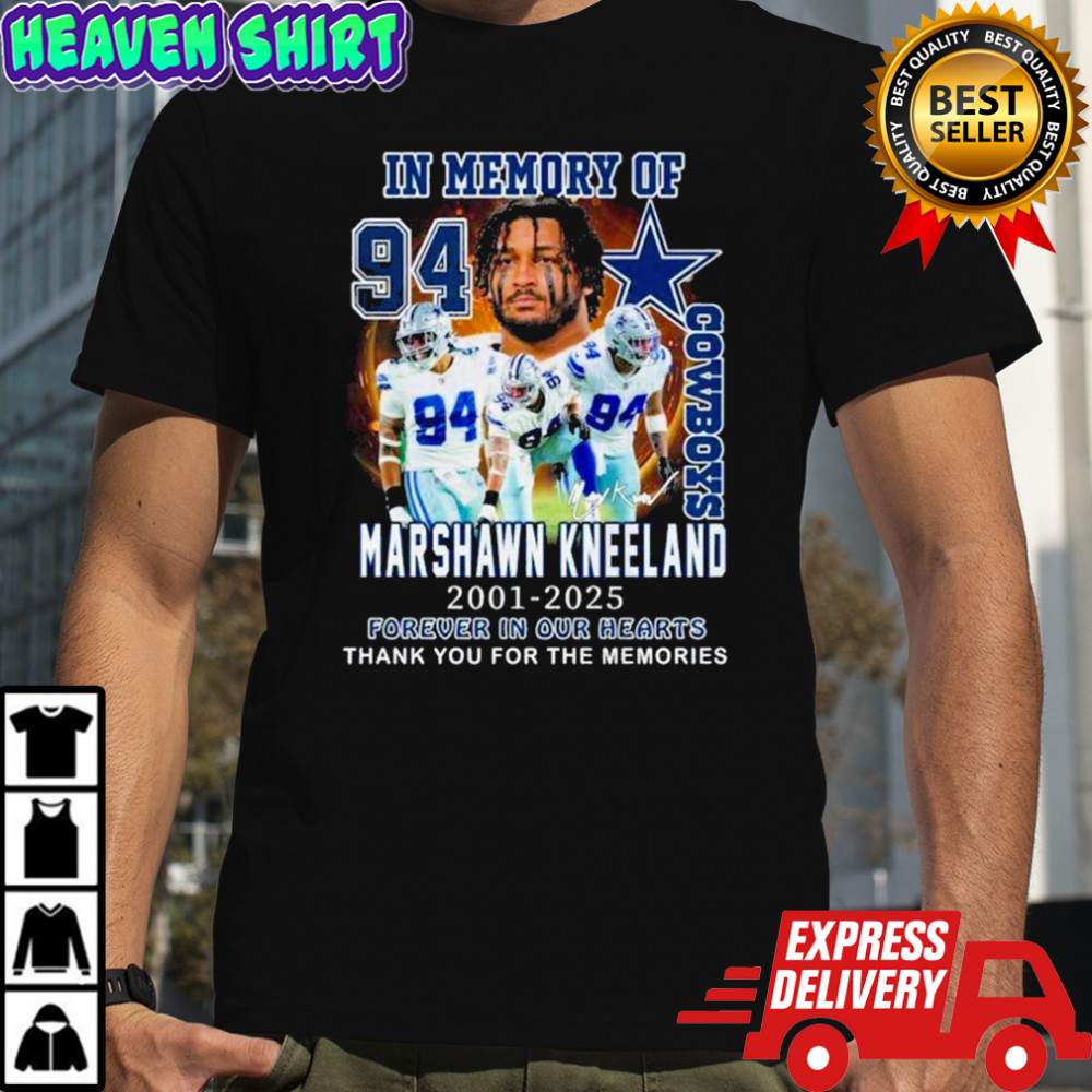 In Memory Of Cowboys Marshawn Kneeland 2021-2025 Forever In Our Hearts Thank You For The Memories T-shirt
