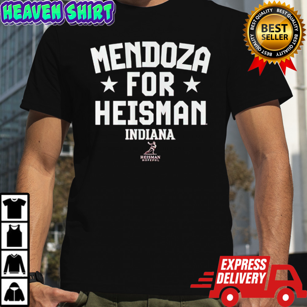 Indiana Football Fernando Mendoza For Heisman shirt