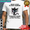 Inside Every Older Person Is A Younger Person Black Cat shirt