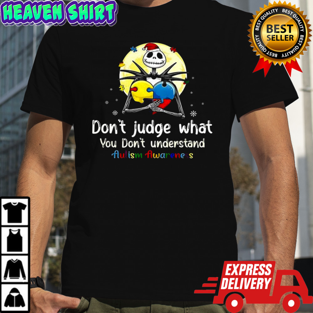 Jack Skellington Autism Awarenes don’t judge what you don’t understand shirt