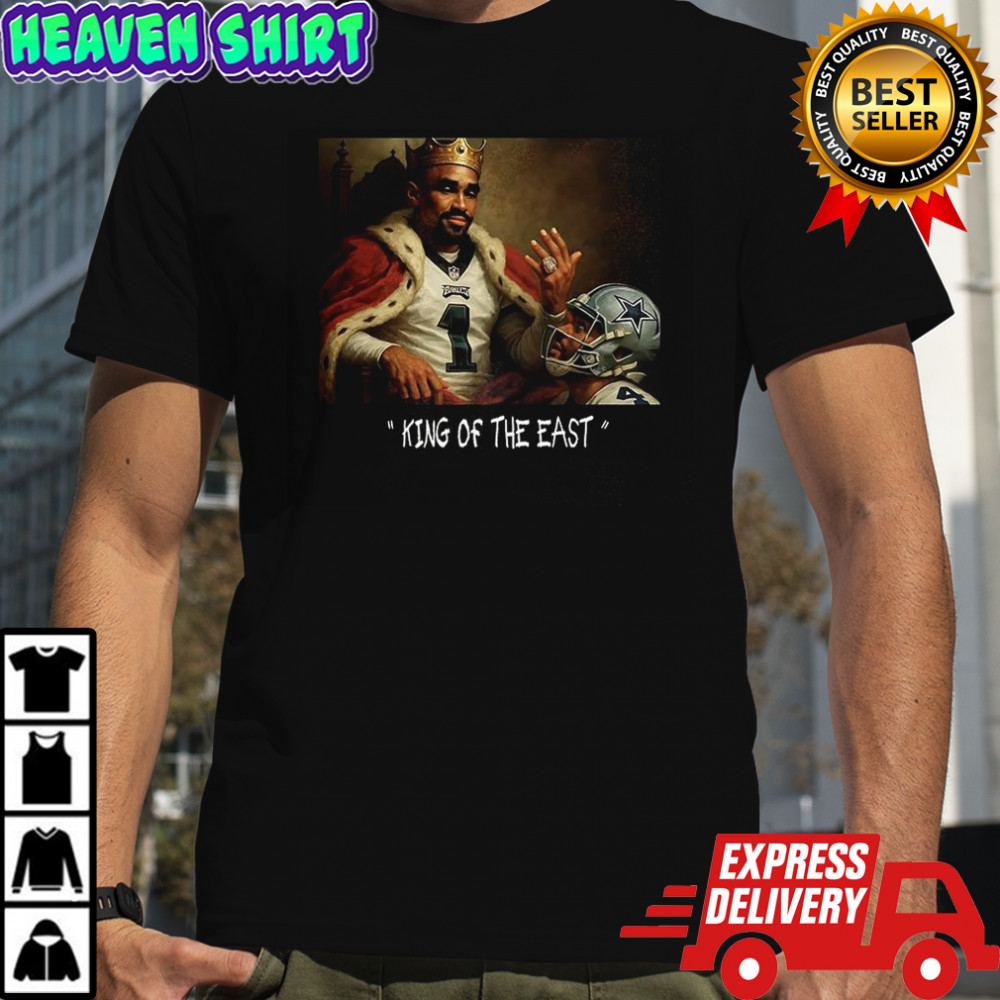 Jalen Hurts Philadelphia Eagles football king of the east shirt