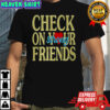 Jalyx Hunt check on your strong friends shirt