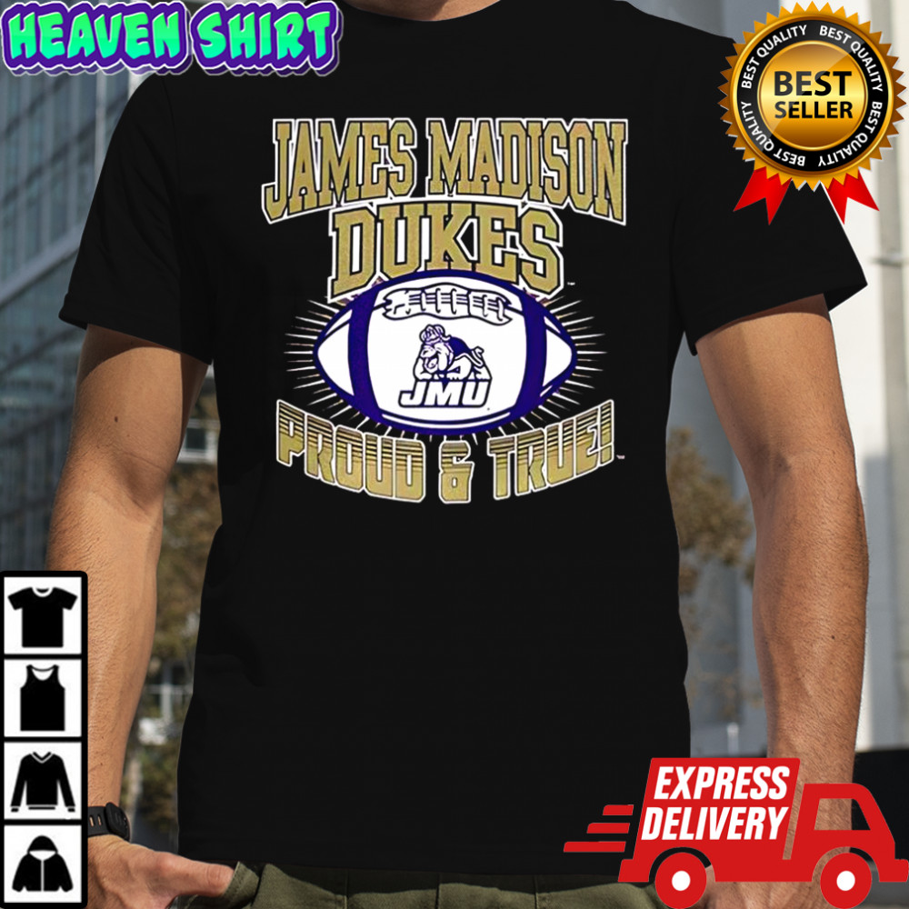 James Madison University Dukes football proud and true ball logo shirt