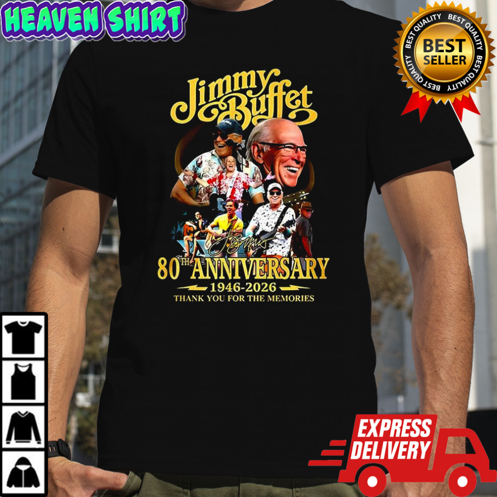 Jimmy 80th anniversary thank you for the memories signature shirt