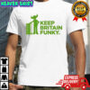 Keep Britain Funky buffalo man shirt