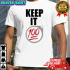 Keep It 100 shirt