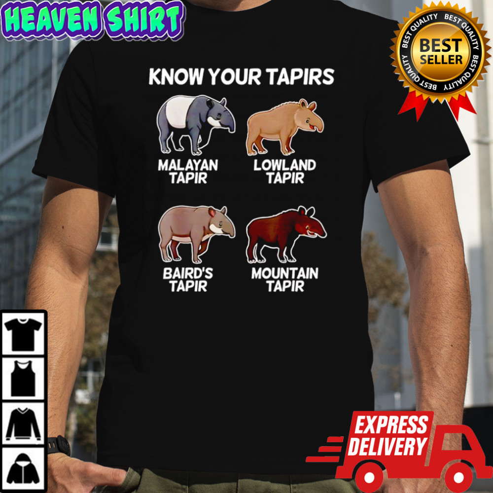 Know your tapirs Malayan tapir lowland tapir Baird’s tapir mountain tapir shirt