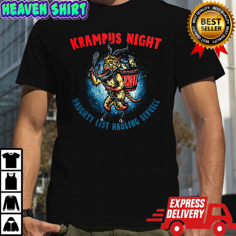 Krampus Night Naughty list Hauling service horror Christmas shirt