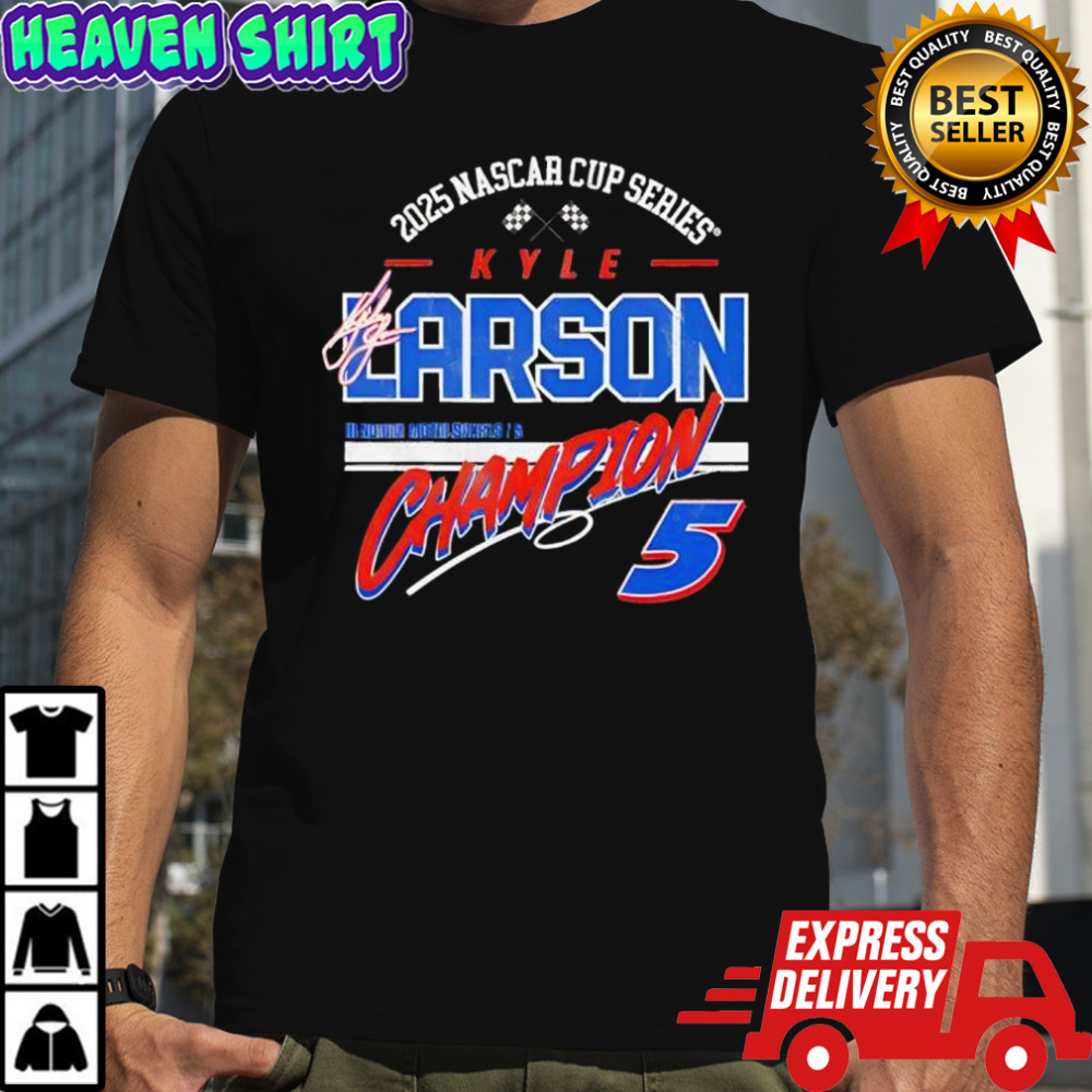 Kyle Larson Hendrick Motorsports Team Collection 2025 NASCAR Cup Series Champion signature shirt