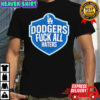 LA Dodgers fuck all haters logo shirt