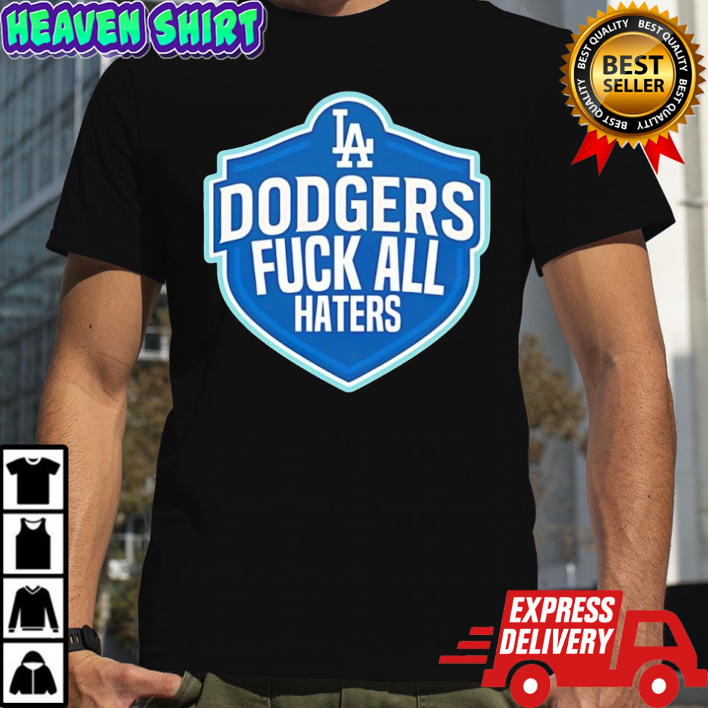 LA Dodgers fuck all haters logo shirt