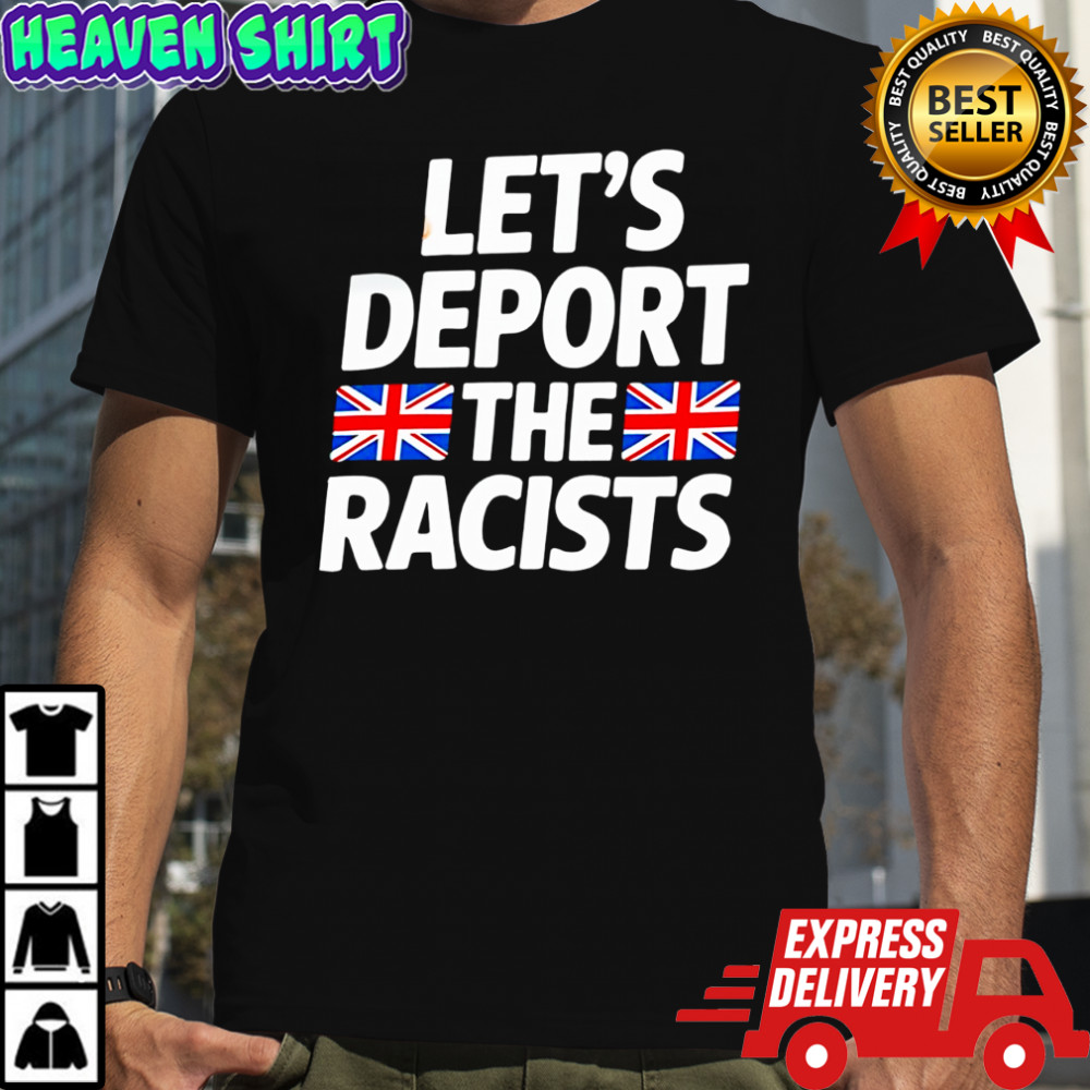 Let’s deport the racists England flag shirt