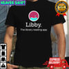 Libby The Library Reading App shirt