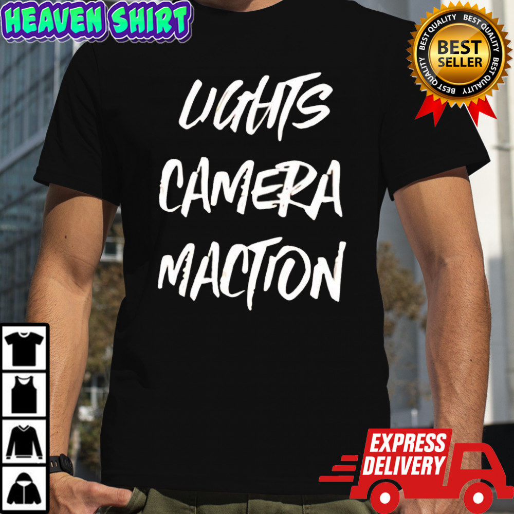 Lights Camera Maction capital letters shirt