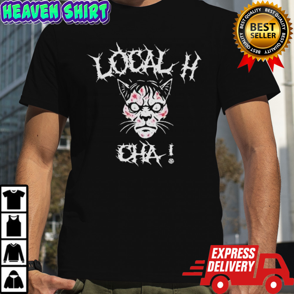 Local H Cha! T-shirt