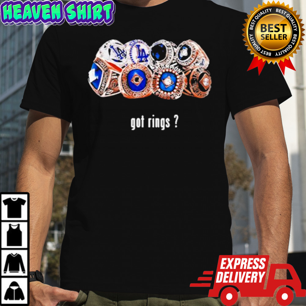 Los Angeles Dodgers Got Rings T-Shirt