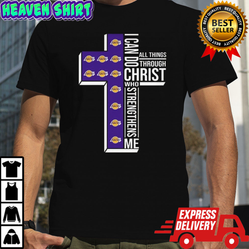 Los Angeles Lakers NBA I Can Do All Things Through Christ Who Strengthens Me 2025 Shirt