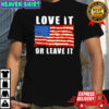 Love It Or Leave It American Flag T-shirt
