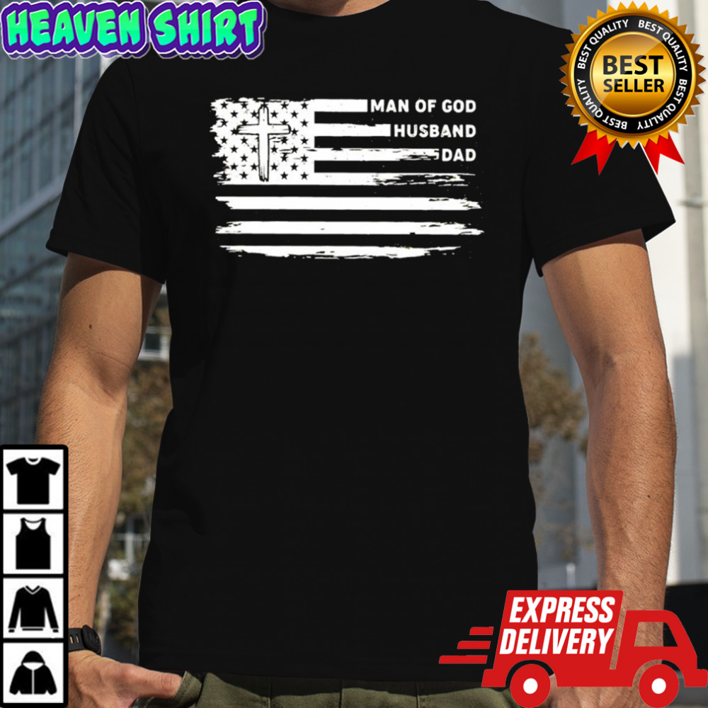 Man Of God Husband Dad shirt