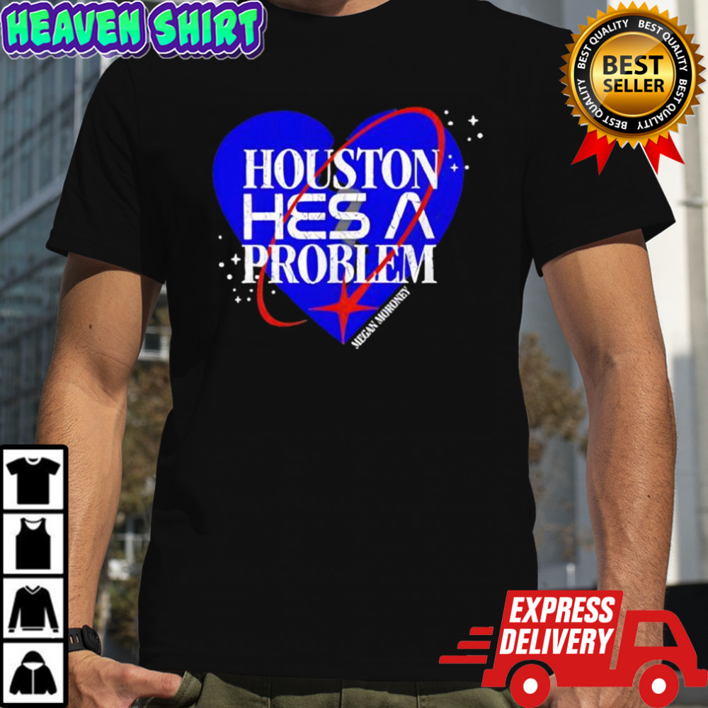 Megan Moroney Tour Houston He’s A Problem shirt