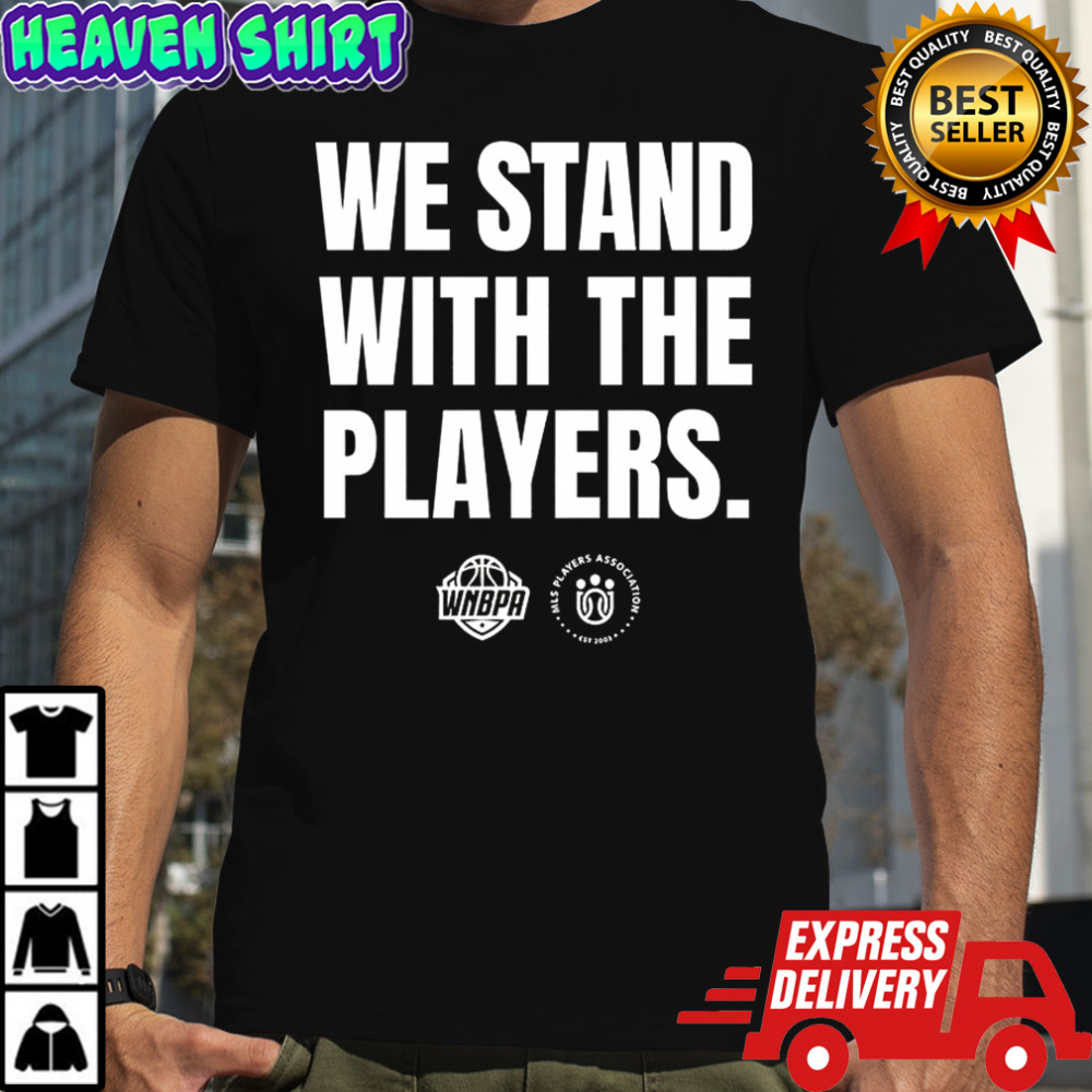 MLSPA we stand with me players shirt