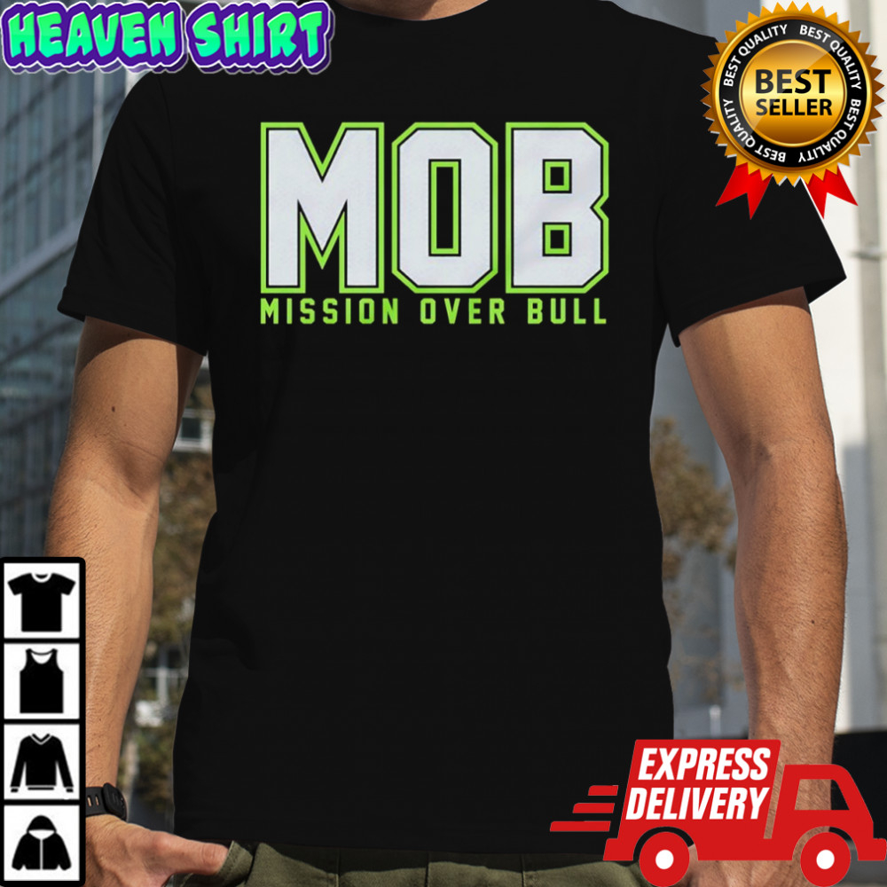 MOB Mission Over Bull Seattle Seahawks shirt
