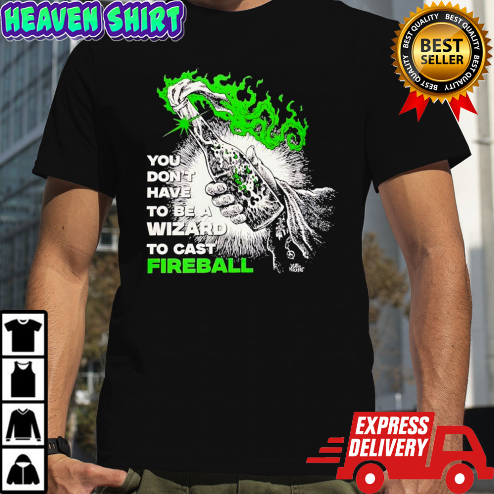 Molotov Cocktail you don’t have to a be wizard to cast fireball macabre shirt