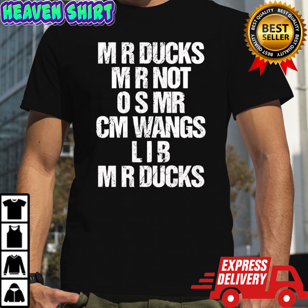 Mr Ducks Mr not Osmr Cm Wangs Lib Mr Ducks vintage shirt