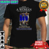 Never underestimate a woman who loves Golden State Warriors signature shirt